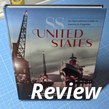 SS United States – An Operational Guide to America’s&nbsp;Flagship