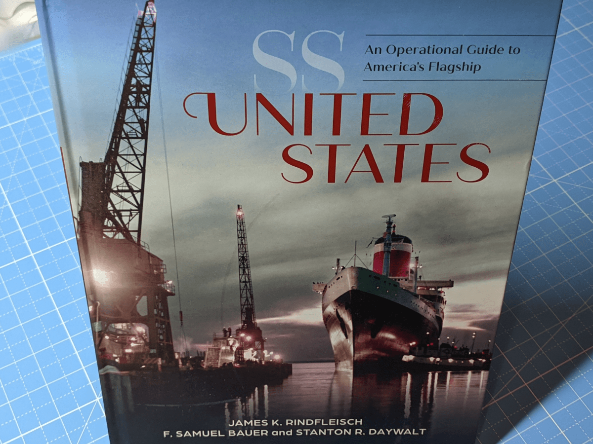 SS United States – An Operational Guide to America’s&nbsp;Flagship