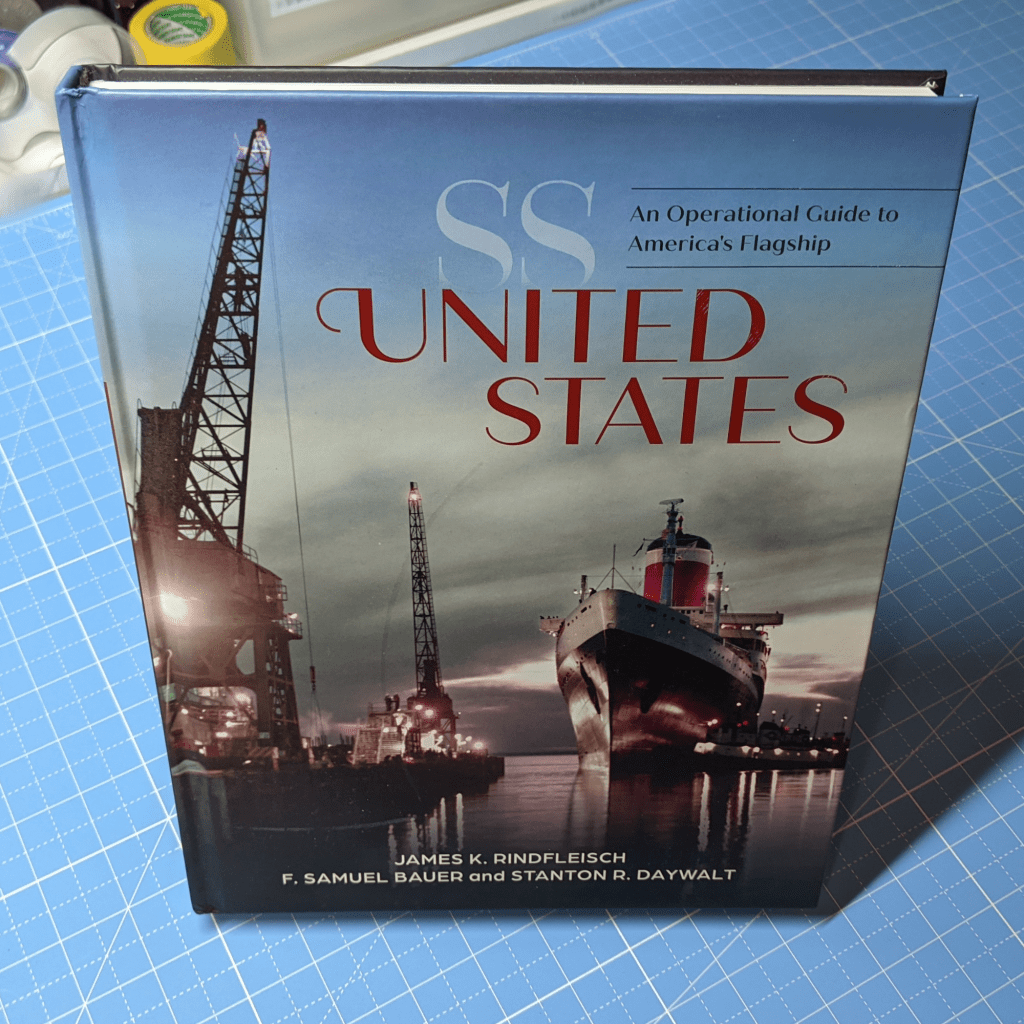 SS United States – An Operational Guide to America’s&nbsp;Flagship